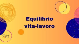 Equilibrio vita lavoro